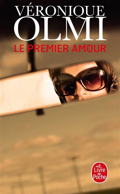 Le premier amour | Véronique Olmi