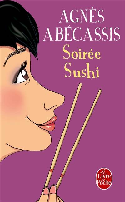 Soirée sushi | Agnès Abécassis