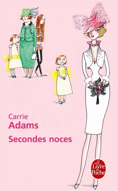 Secondes noces | Carrie Adams, Sabine Boulongne