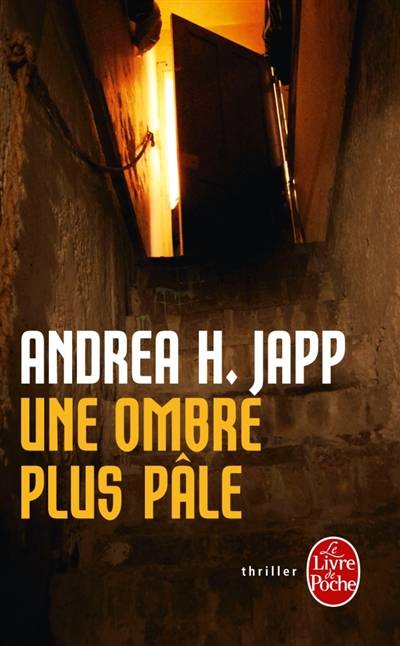 Une ombre plus pâle | Andrea H. Japp