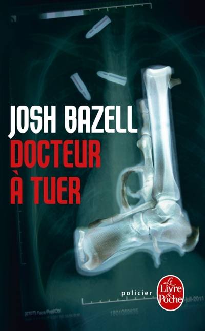 Docteur à tuer | Josh Bazell, Denyse Beaulieu