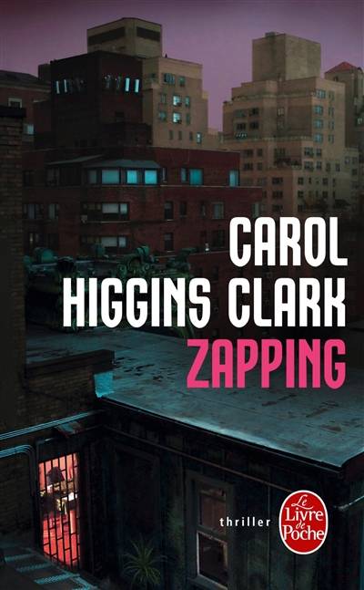 Une enquête de Regan Reilly. Zapping | Carol Higgins Clark, Michel Ganstel