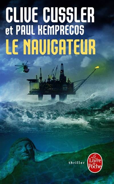 Le navigateur | Clive Cussler, Paul Kemprecos, Marie-Josée Lacube