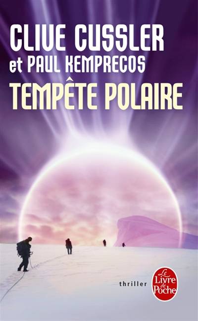 Tempête polaire | Clive Cussler, Paul Kemprecos, Jean Rosenthal