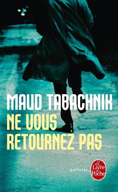 Ne vous retournez pas | Maud Tabachnik