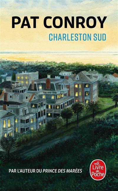 Charleston Sud | Pat Conroy, Marie-Lise Marlière, Guillaume Marlière