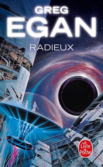 Radieux | Greg Egan, Sylvie Denis, Francis Lustman, Quarante-deux, Francis Valéry