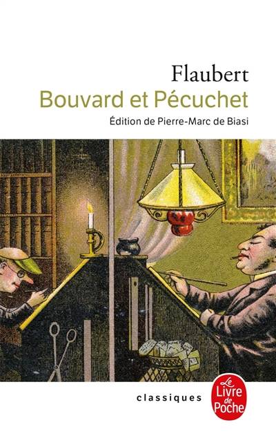 Bouvard et Pécuchet | Gustave Flaubert, Pierre-Marc de Biasi, Pierre-Marc de Biasi