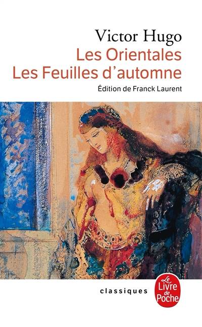 Les Orientales. Les feuilles d'automne | Victor Hugo, Franck Laurent