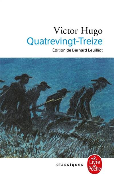 Quatrevingt-treize | Victor Hugo, Bernard Leuilliot