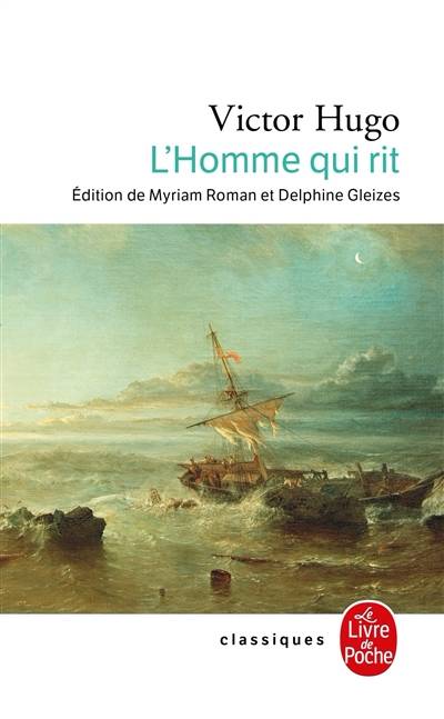 L'homme qui rit | Victor Hugo, Myriam Roman, Delphine Gleizes