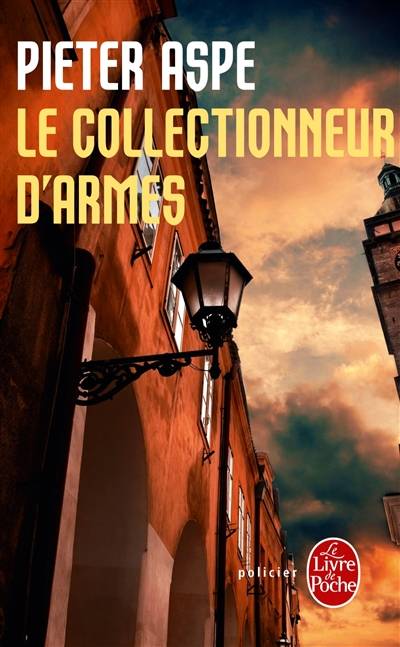 Une enquête du commissaire Van In. Vol. 5. Le collectionneur d'armes | Pieter Aspe, Emmanuèle Sandron, Marie Belina-Podgaetsky