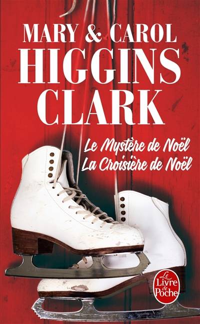 Le mystère de Noël. La croisière de Noël | Mary Higgins Clark, Carol Higgins Clark, Anne Damour