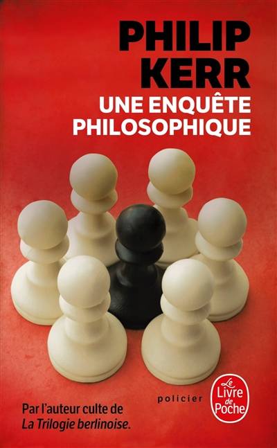 Une enquête philosophique | Philip Kerr, Claude Demanuelli