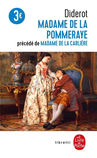 Madame de La Pommeraye. Madame de La Carlière | Denis Diderot, Jacques Vassevière