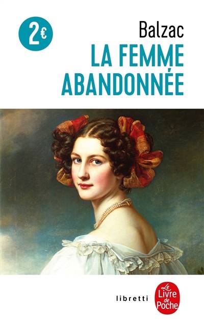 La femme abandonnée | Honoré de Balzac, Jacqueline Milhit