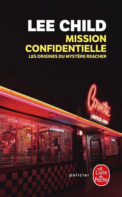 Mission confidentielle : les origines du mystère Reacher | Lee Child, Elsa Maggion