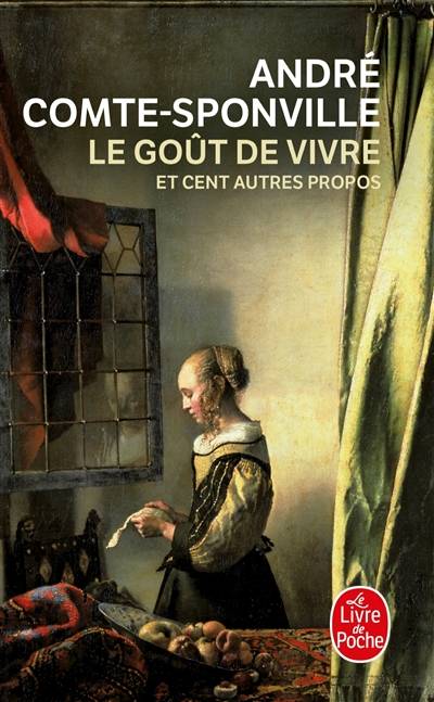 Le goût de vivre : et cent autres propos | André Comte-Sponville