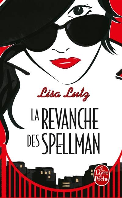 La revanche des Spellman | Lisa Lutz, Françoise Du Sorbier