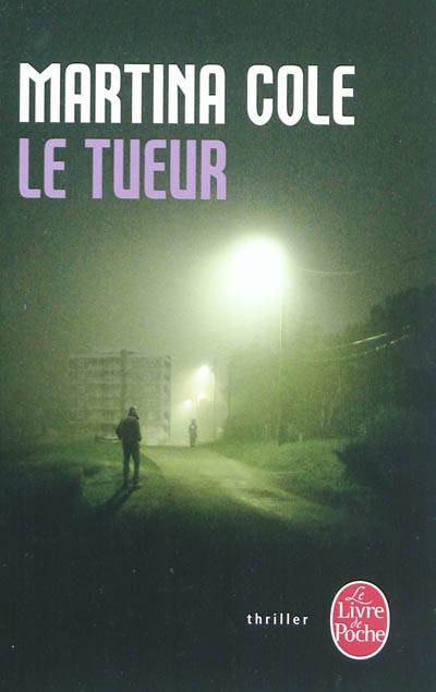 Le tueur | Martina Cole, Marie Ploux