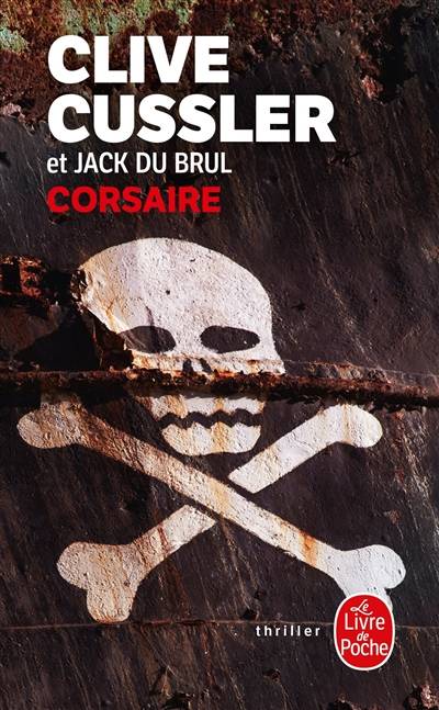 Corsaire | Clive Cussler, Jack B. Du Brul, Bernard Gilles