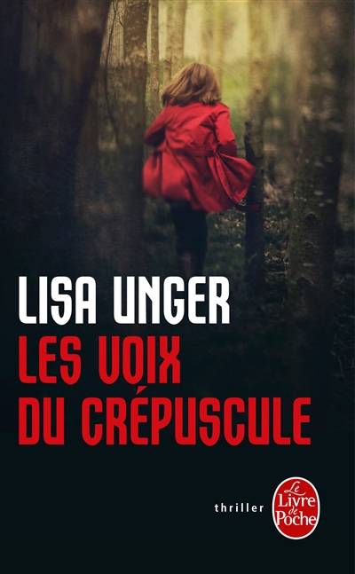 Les voix du crépuscule | Lisa Unger, Yoko Lacour