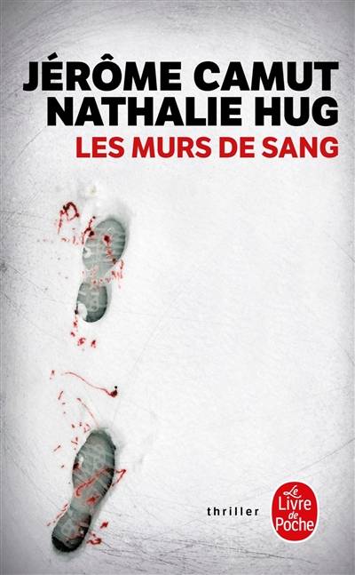 Les murs de sang | Jérôme Camut, Nathalie Hug