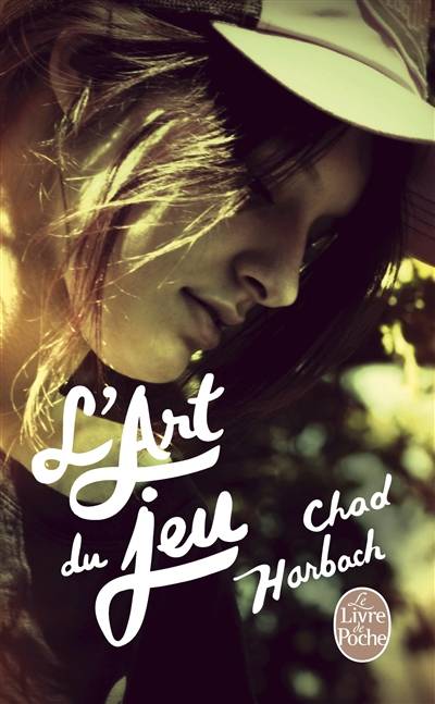 L'art du jeu | Chad Harbach, Dominique Defert