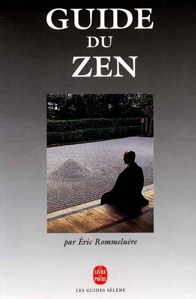 Guide du zen | Eric Rommeluere