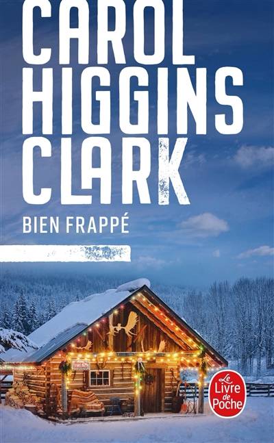 Bien frappé | Carol Higgins Clark, Jean-Michel Dulac