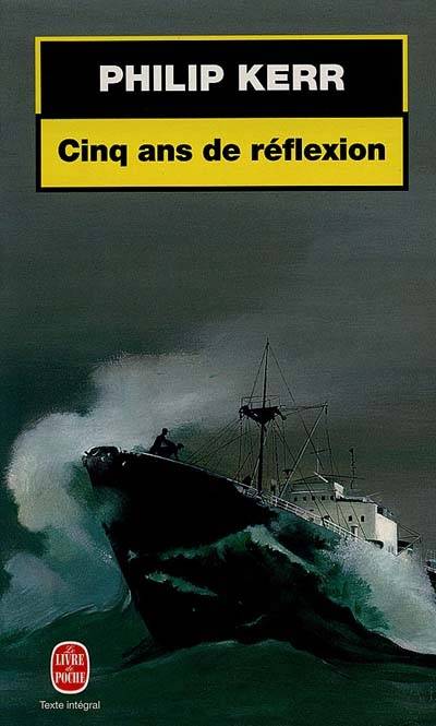 Cinq ans de réflexion | Philip Kerr, Laurence Kiéfé