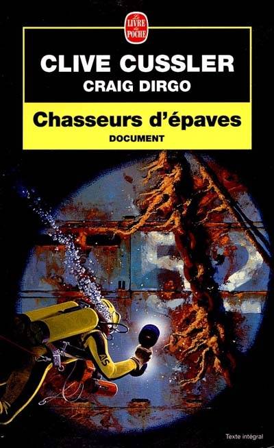 Chasseurs d'épaves | Clive Cussler, Craig Dirgo, Claudie Langlois-Chassaignon