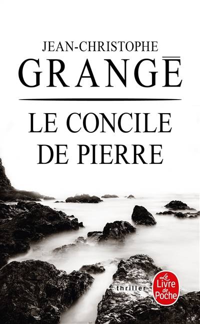 Le concile de pierre | Jean-Christophe Grangé