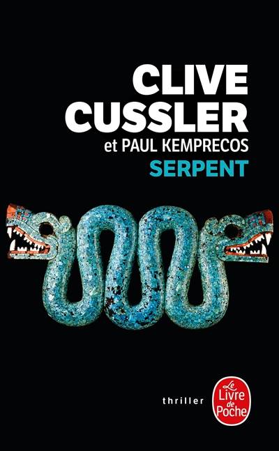 Serpent : un roman tiré des dossiers de la NUMA | Clive Cussler, Paul Kemprecos, Claudie Langlois-Chassaignon