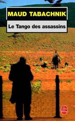 Le tango des assassins | Maud Tabachnik