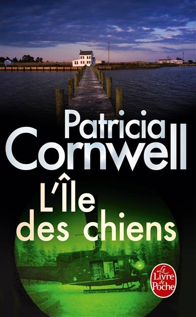 L'île des chiens | Patricia Cornwell, Jean Esch