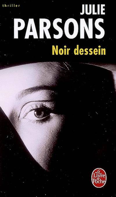 Noir dessein | Julie Parsons, Isabelle Maillet