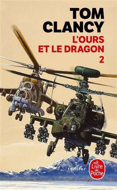 L'ours et le dragon. Vol. 2 | Tom Clancy, Jean Bonnefoy