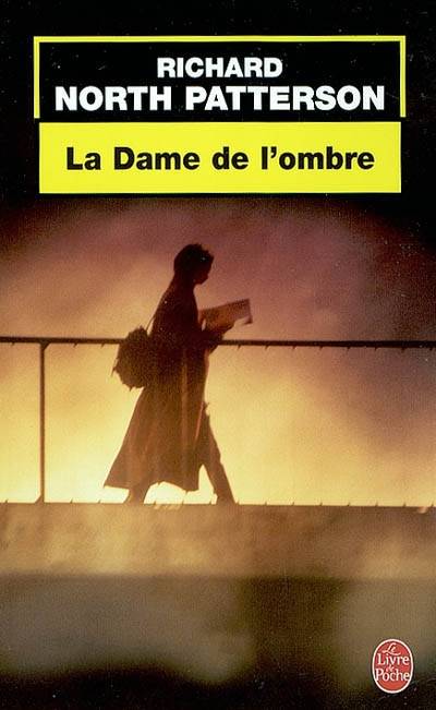 La dame de l'ombre | Richard North Patterson, Valérie Bourgeois