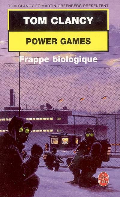 Power games. Vol. 4. Frappe biologique | Tom Clancy, Jean Bonnefoy