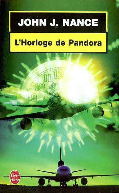 L'horloge de Pandora | John J. Nance, Bernard Cohen