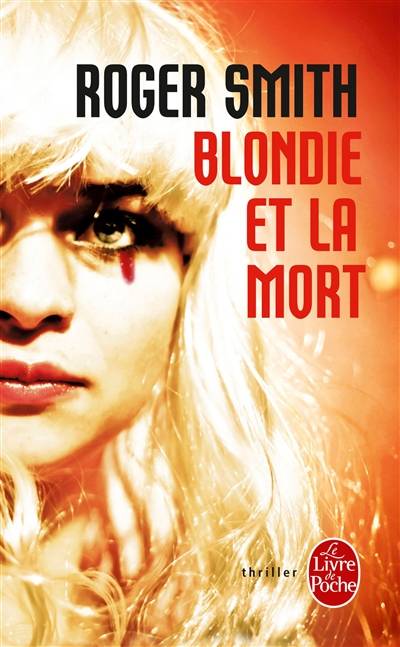 Blondie et la mort | Roger Smith, Mireille Vignol