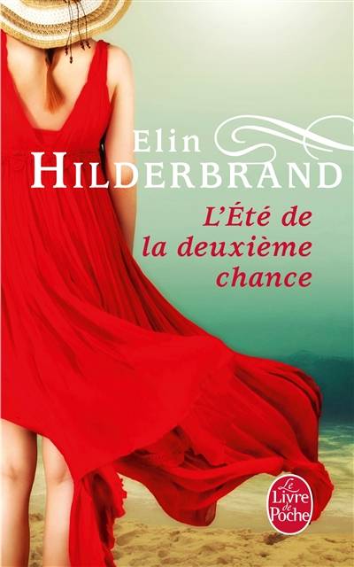 L'été de la deuxième chance | Elin Hilderbrand, Carole Delporte