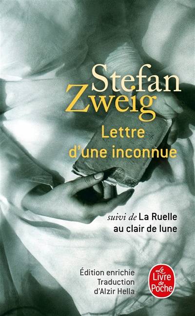 Lettre d'une inconnue. La ruelle au clair de lune | Stefan Zweig, Alzir Hella, Olivier Bournac, Brigitte Vergne Cain-Devinoy, Gérard Rudent