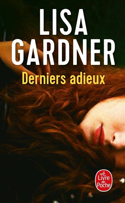 Derniers adieux | Lisa Gardner, Cécile Deniard