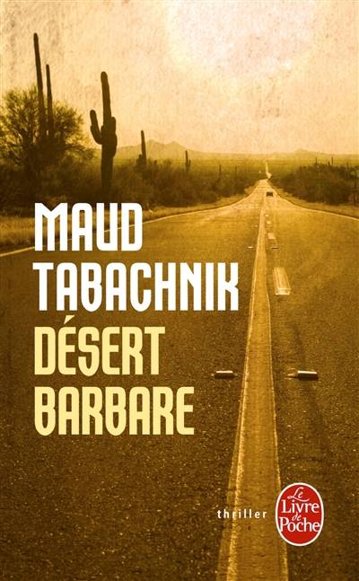 Désert barbare | Maud Tabachnik