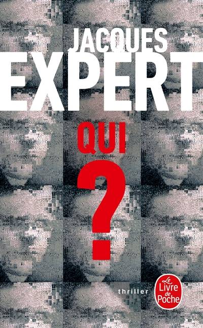 Qui ? | Jacques Expert