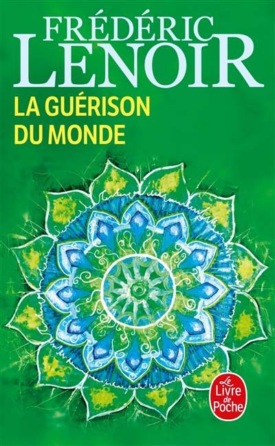 La guérison du monde | Frédéric Lenoir