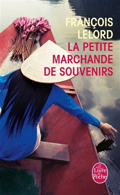 La petite marchande de souvenirs | François Lelord