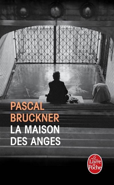 La maison des anges | Pascal Bruckner